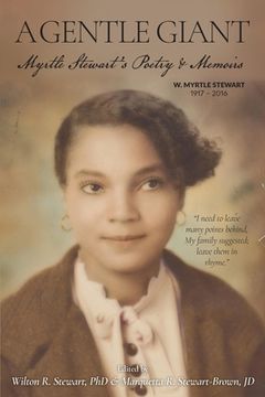 portada A Gentle Giant: Myrtle Stewart's Poetry & Memoirs (en Inglés)