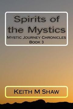 portada Spirits of the Mystics: Mystic Journey Chronicles, Book 3 (en Inglés)
