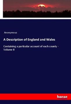 portada A Description of England and Wales: Containing a Particular Account of Each County - Volume ii (in English)