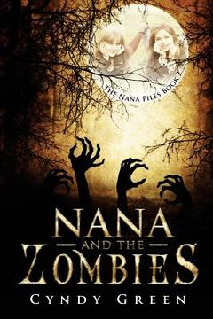 portada Nana And The Zombies: The Nana Files Book 2 (en Inglés)
