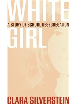 portada white girl: a story of school desegregation (in English)