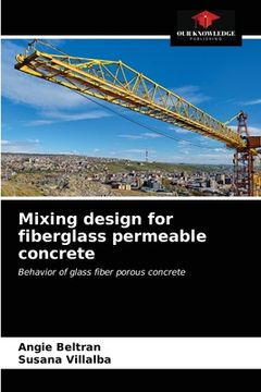 portada Mixing design for fiberglass permeable concrete (in English)