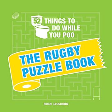 portada 52 Things to do While you Poo: The Rugby Puzzle Book (en Inglés)