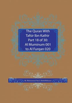 portada The Quran With Tafsir ibn Kathir Part 18 of 30: Al Muminum 001 to al Furqan 020 (en Inglés)