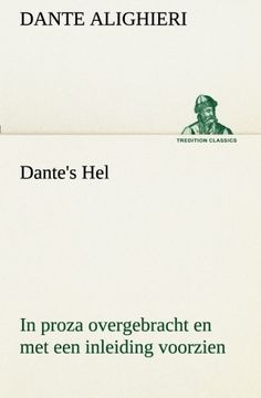 portada Dante'S hel in Proza Overgebracht en met een Inleiding Voorzien (Tredition Classics) (en Holandés)