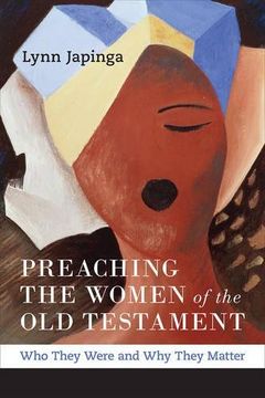 portada Preaching the Women of the Old Testament (en Inglés)