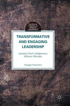 portada Transformative and Engaging Leadership: Lessons from Indigenous African Women (en Inglés)