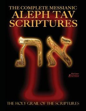 portada The Complete Messianic Aleph Tav Scriptures Modern-Hebrew Large Print Red Letter Edition Study Bible (Updated 2nd Edition) (en Inglés)