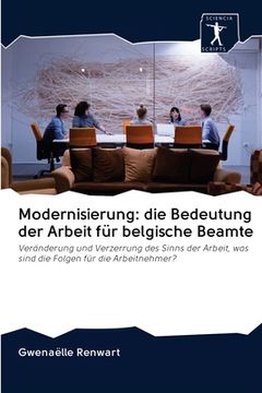 portada Modernisierung: die Bedeutung der Arbeit für belgische Beamte (en Alemán)