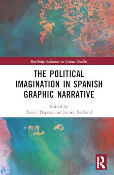 portada The Political Imagination in Spanish Graphic Narrative (Routledge Advances in Comics Studies) (in English)