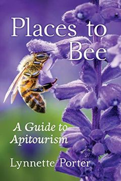 portada Places to Bee: A Guide to Apitourism (en Inglés)