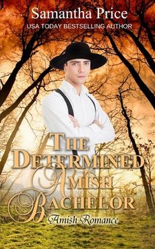 portada The Determined Amish Bachelor (en Inglés)