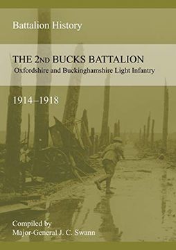 portada 2nd Bucks Battalion Oxfordshire and Buckinghamshire Light Infantry 1914-1918 (en Inglés)