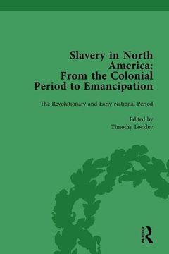 portada Slavery in North America Vol 2: From the Colonial Period to Emancipation (in English)
