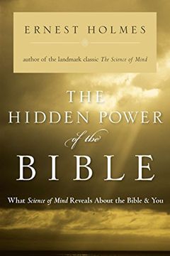 portada The Hidden Power of the Bible: What Science of Mind Reveals About the Bible & you (in English)