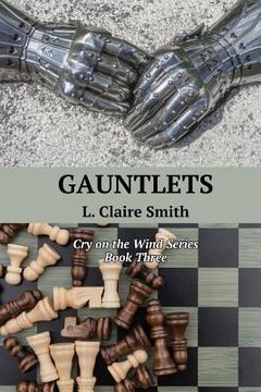 portada Gauntlets: Cry on the Wind Series, Book Three (in English)