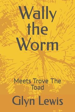 Wally the Worm (en Inglés)