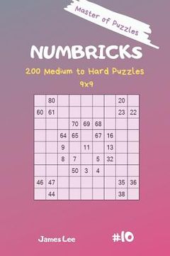 portada Master of Puzzles - Numbricks 200 Medium to Hard Puzzles 9x9 Vol. 10 (en Inglés)