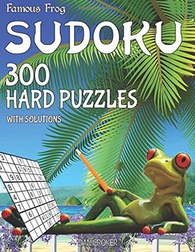 portada Famous Frog Sudoku 300 Hard Puzzles With Solutions: A Beach Bum Series 2 Book: Volume 3 (Beach Bum Sudoku Series 2)