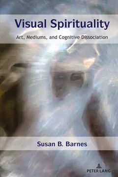 portada Visual Spirituality: Art, Mediums, and Cognitive Dissociation (en Inglés)