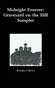 portada Midnight Forever: Graveyard on the Hill Sampler (en Inglés)