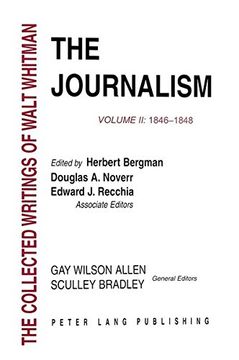 portada The Journalism: Volume II: 1846-1848 (Whitman, Walt, Works.)