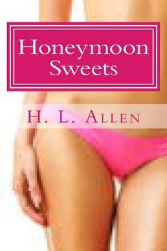 portada Honeymoon Sweets (Adult, Erotica) (in English)