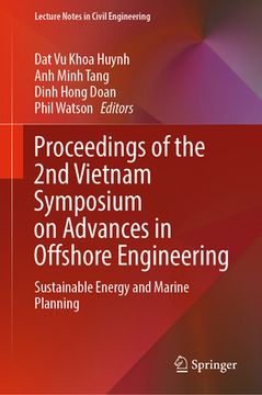 portada Proceedings of the 2nd Vietnam Symposium on Advances in Offshore Engineering: Sustainable Energy and Marine Planning