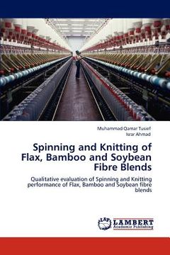portada spinning and knitting of flax, bamboo and soybean fibre blends (en Inglés)