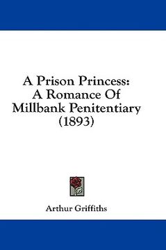 portada a prison princess: a romance of millbank penitentiary (1893) (en Inglés)