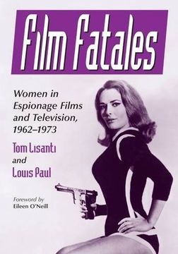 portada Film Fatales: Women in Espionage Films and Television, 1962-1973