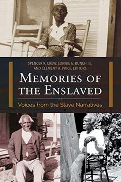 portada Memories of the Enslaved: Voices From the Slave Narratives (en Inglés)