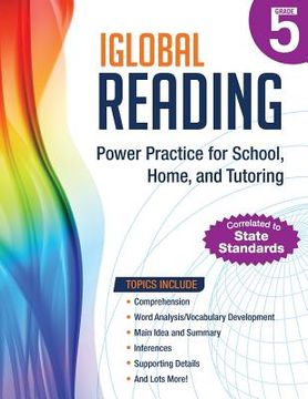 portada iGlobal Reading, Grade 5: Power Practice for School, Home, and Tutoring (en Inglés)