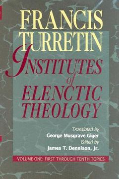 portada institutes of elenctic theology (en Inglés)