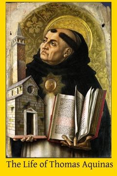 portada The Life of Thomas Aquinas: A Dissertation of the Scholastic Philosophy of the Middle Ages
