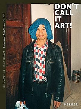 portada Don'T Call it Art! Contemporary art in Vietnam 1993 - 1999 