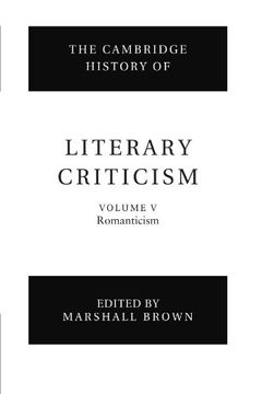 portada The Cambridge History of Literary Criticism: Volume 5, Romanticism Paperback: V. 5, 