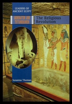 portada Akhenaten and Tutankhamen: The Religious Revolution (en Inglés)