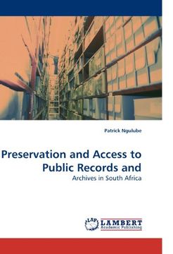 portada Preservation and Access to Public Records and: Archives in South Africa