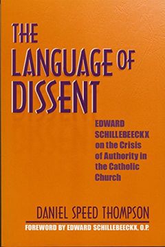 portada Language of Dissent: Edward Schillebeeckx on the Crisis of Authority in the Catholic Church (in English)