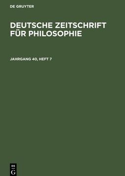 portada Deutsche Zeitschrift für Philosophie. Jahrgang 40, Heft 7 (en Alemán)