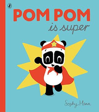 portada Pom Pom is Super (Pom Pom Panda 3)