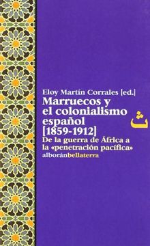 portada Marruecos y el Colonialismo Español [1859-1912] (in Spanish)
