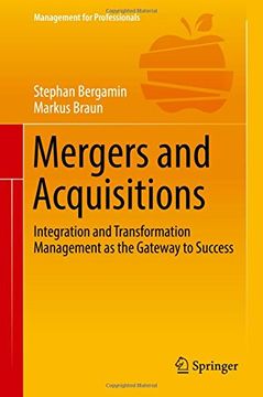 portada Mergers and Acquisitions: Integration and Transformation Management as the Gateway to Success (Management for Professionals) (en Inglés)