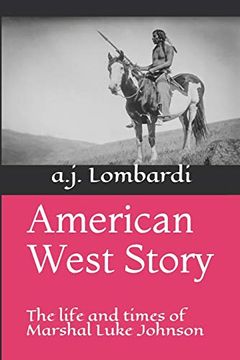 portada American West Story: The Life and Times of Marshal Luke Johnson (en Inglés)