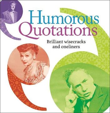 portada Humorous Quotations: Brilliant Wisecracks and Oneliners (en Inglés)