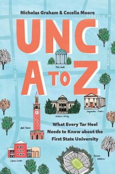 portada Unc a to z: What Every tar Heel Needs to Know About the First State University (in English)