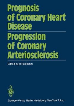 portada prognosis of coronary heart disease progression of coronary arteriosclerosis: international symposium held in bad krozingen october 22 23, 1982 (en Inglés)