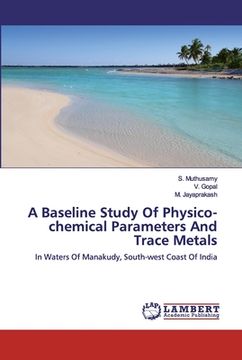 portada A Baseline Study Of Physico-chemical Parameters And Trace Metals