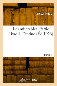 portada Les misérables. Partie 1. Livre 1. Fantine (in French)